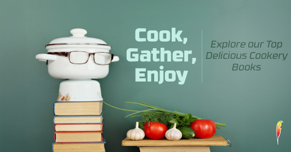 The Best Cookbooks in 2025 - Cook, Gather & Enjoy